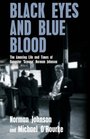 Black Eyes and Blue Blood The Amazing Life and Times of Gangster 'Scouse' Norman Johnson