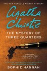 The Mystery of Three Quarters: The New Hercule Poirot Mystery (Hercule Poirot Mysteries)