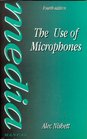 Use of Microphones Fourth Edition