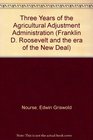 Three Years of the Agricultural Adjustment Administration