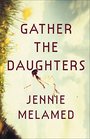 Gather the Daughters A Novel