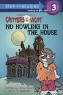 No Howling in the House (Step-Into-Reading, Step 3)