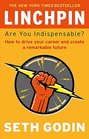 Linchpin Are You Indispensable Seth Godin