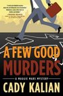 A Few Good Murders (Maggie Mars, Bk 2)