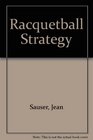 Racquetball Strategy