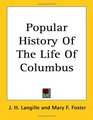 Popular History Of The Life Of Columbus