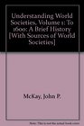 Understanding World Societies V1  Sources of World Societies 9e V1