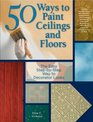 50 Ways to Paint Ceilings and Floors The Easy StepbyStep Way to Decorator Looks