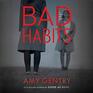 Bad Habits (Audio CD) (Unabridged)