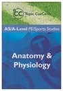 Anatomy  Physiology As/Al Pe/Sports Studies