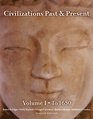 Civilizations Past  Present Volume 1