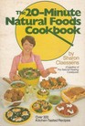 The 20Minute Natural Foods Cookbook