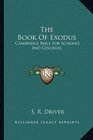 The Book Of Exodus Cambridge Bible For Schools And Colleges