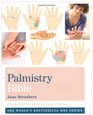 The Palmistry Bible The Definitive Guide to Hand Reading