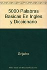 5000 Palabras Basicas En Ingles y Diccionario