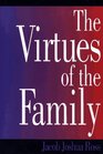 VIRTUES OF THE FAMILY