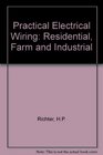 Practical Electrical Wiring Residential Farm and Industrial