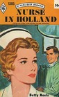 Nurse in Holland (Harlequin Romance, No 1385)