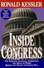 INSIDE CONGRESS  The Shocking Scandals Corruption and Abuse of Power Behind the Scenes on Capitol Hill