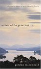 Secrets of the Generous Life Reflections to Awaken the Spirit and Enrich the Soul