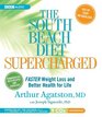 The South Beach Diet Supercharged Faster Weight Loss and Better Health for Life