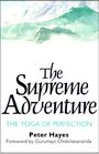 The Supreme Adventure The Yoga of Perfection
