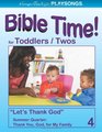 PLAYSONGS Bible Time for Toddlers and Twos Summer Quarter Thank You God for My Family