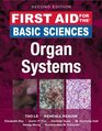 First Aid for the Basic Sciences Organ Systems Second Edition