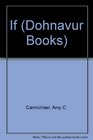 " If " (Dohnavur Bks.)