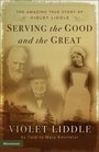 Serving the Good and the Great  The Amazing True Story of Violet Liddle