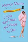 Cross Your Heart and Hope to Die  (A Blackbird Sisters Mystery #4)