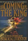 The Coming of the King (Books of Merlin, Bk 1)