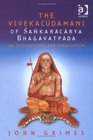 The Vivekacudamani of Sankaracarya Bhagavatpada An Introduction and Translation