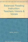 Balanced Reading Instruction Teachers Visions  Voices