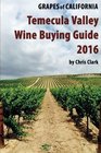 Temecula Valley Wine Buying Guide 2016