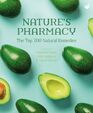 Nature's Pharmacy TheTop200 Natural Remedies