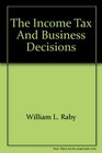 The income tax and business decisions