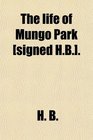 The life of Mungo Park