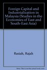 Foreign Capital and Industrialization in Malaysia