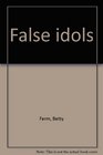 False idols