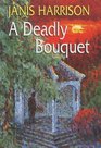 A Deadly Bouquet
