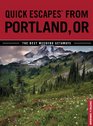 Quick Escapes From Portland OR The Best Weekend Getaways