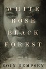 White Rose Black Forest