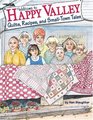 Welcome To Happy Valley Quilts Recipes And Small Town Tales