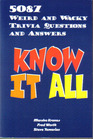 Know It All 5087 Weird and Wacky Trivia Questions and Answers