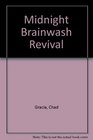 Midnight Brainwash Revival