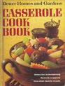 Better Homes and Gardens Casserole Cook Book