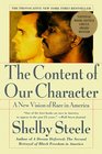 The Content of Our Character : A New Vision of Race In America