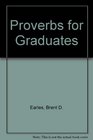 Proverbs for Graduates