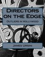 Directors on the Edge Outliers in Hollywood